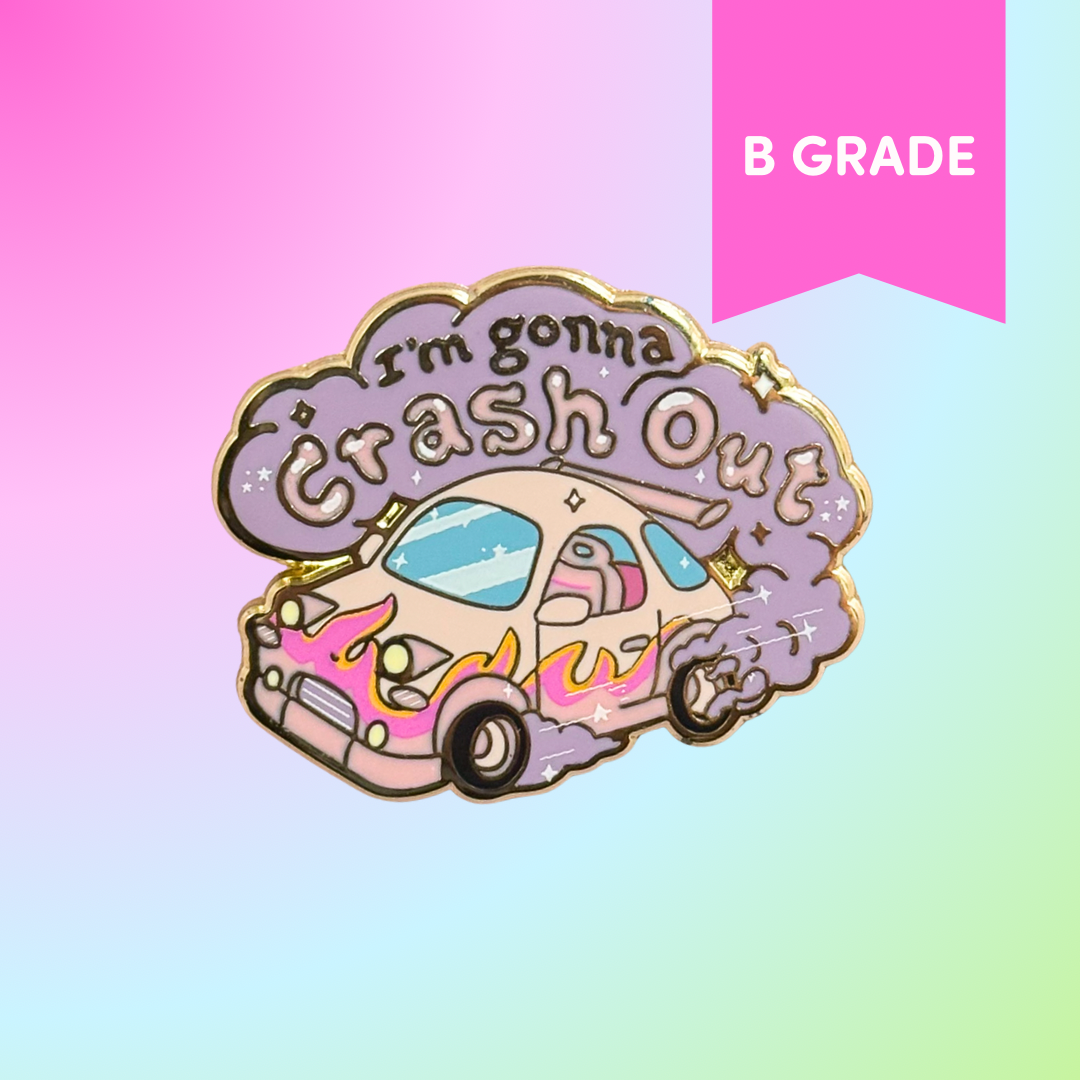 Crash Out Enamel Pin - [B GRADE]